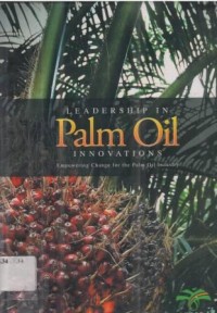 Leadership In Palm Oil Innovations:Empowering Change For the Palm Oil Industry.