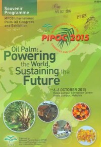 MPOB International PIPOC 2015 International Palm Oil Congress and Exhibition 6-8 Oktober 2015 Kuala Lumpur , Malaysia Souvenir Programme