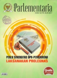 Majalah Parlementaria Edisi 152 TH.XLVII 2017