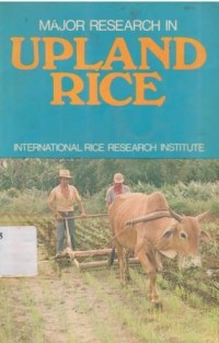 Major research in upland rice.