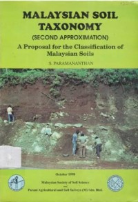 Malaysian soil taxonomy (second approximation) A Proposal for the classification of Malaysian soils