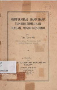 Memberantas Hama-Hama Tumbuh-Tumbuhan Dengan Musuh-Musuhnja