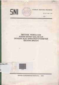 Metode pengujian kadar nitrat dalam air dengan alat spektrofotometer secara brusin.