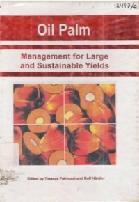 Oil palm management for large and sustainable yields