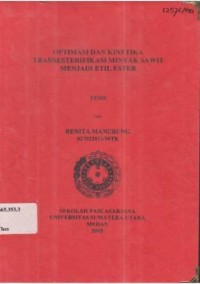 Optimasi dan kinetika transesterifikasi minyak sawit menjadi etil ester