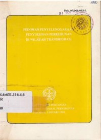 Pedoman Penyelenggaraan penyuluhan perkebunan di wilayah transmigrasi