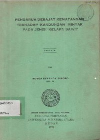 Pengaruh Derajat Kematangan Terhadap Kandungan Minyak pada Jenis-Jenis Kelapa Sawit