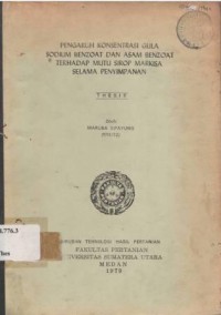 Pengaruh Konsentrasi Gula Sodium Benzoat dan Asam Benzoat Terhadap Mutu Sirop Markisa selama Penyimpanan