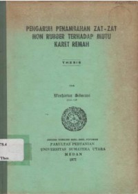 Pengaruh Penambahan Zat-Zat Non Rubber Terhadap Mutu Karet Remah