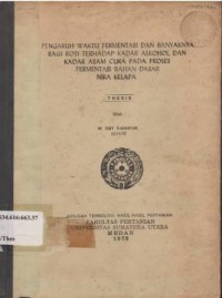 Pengaruh Waktu Fermentasi dan Banyaknya Ragi Roti Terhadap Kadar Alkohol dan Kadar Asam Cuka pada Proses Fermentasi Bahan Dasar Nira Kelapa