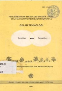 Pengembangan Teknologi Spesifik Lokasi di Lahan Kering Iklim Basah Bengkulu