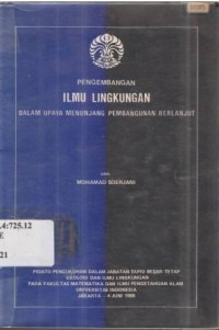 Pengembangan Ilmu Lingkungan Dalam Upaya Menunjang Pembangunan Berlanjut