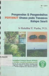 Pengenalan dan pengendalian penyakit pada tanaman kelapa sawit