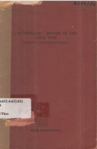 Penjakit mati budjang dari tjengkeh. (Matibudjang Disease of the clove tree) (Eugenia Aromatica Baill).
