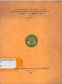 Penjelasan Pengurus GAPKI pada dengan pendapat dengan komisi IV DPR-RI. Tanggal 20 Pebruari 1986 di Jakarta