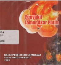 Penyakit Jamur Akar Putih