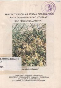 Penyakit vascular streak dieback (VSD) pada tanaman kakao (cokelat) dan pengendaliannya