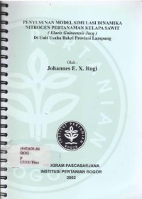 Penyusunan Model Simulasi Dinamika Nitrogen Pertanaman Kelapa Sawit