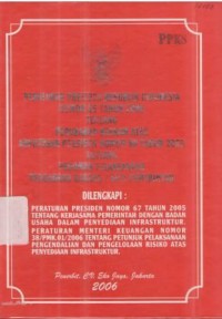 Peraturan Presiden Republik Indonesia No. 85 Tahun 2006 tentang Perubahan Keenam atas keputusan Presiden No. 80 tahun 2003 tentang Pedoman Pelaksanaan Pengadaan Barang/Jasa Pemerintah