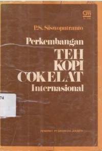 Perkembangan teh, kopi, cokelat internasional