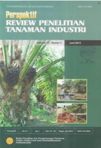 Perspektif Review Penelitian Tanaman Industri Volume 12 Nomor 1 Juni 2013