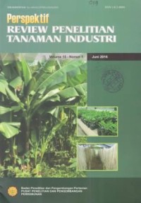 Perspektif Review Penelitian Tanaman Industri Volume 15 No.1 Juni 2016