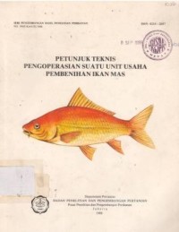 Petunjuk teknis pengoperasian suatu unit usaha pembenihan ikan mas