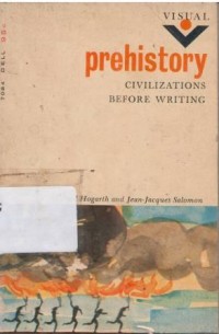 Prehistory- Civilization before Writing