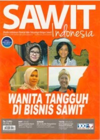 Sawit Indonesia Vol. II Edisi 18. / 15 April - 15 Mei 2013