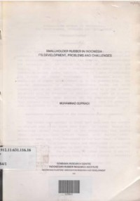 Smallholder rubber in Indonesia : its development, problems and challenges.
