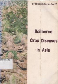 Soilborne crop diseases in Asia