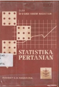 Statistika Pertanian : Suatu Pengantar Bagi Petugas Pelaksana. Djilid I