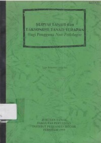 Survei tanah dan taksonomi tanah terapan bagi pengguna non pedologist