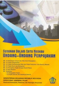 Susunan Dalam satu Naskah Undang - Undang Perpajakan