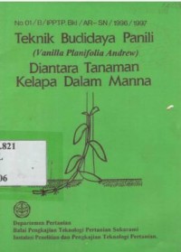 Teknik budidaya Panili (Vanilla Planifolia Andrew) diantara tanaman kelapa dalam Manna.