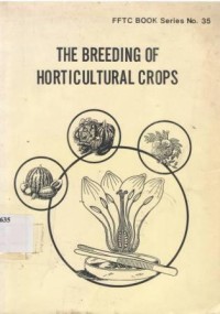 The breeding of horticultural crops