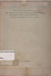 The effect of skips on the grain yield of the adjcent hills in trials with maize hybrids under different conditions