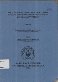 Tinjauan Pengawasan Produksi Bibit Kelapa Sawit pada Pusat Penelitian Kelapa Sawit Medan