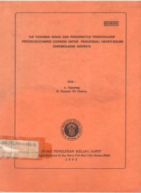 Uji tanaman inang pengamatan pendahuluuan procecidochares connexa untuk pengendalian hayati gulma chromolaena odorata.