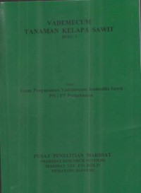 VADEMICUM TANAMAN KELAPA SAWIT BUKU I