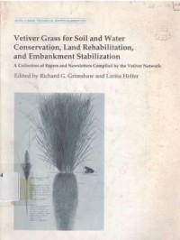 Vetiver grass for soil and water conservation, land rehabilitation, and embankment stabilization