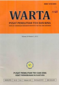 Warta Pusat Penelitian Teh dan Kina (News of Indonesian Research Institute for Tea and Cinchona) Volume 24 Nomor 1 juli 2013