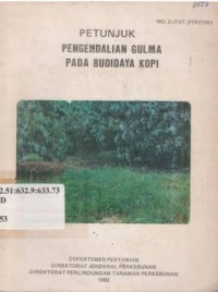 Petunjuk pengendalian gulma pada budidaya kopi