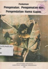 Pedoman pengenalan pengamatan dan pengendalian hama kapas