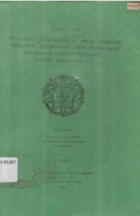 Penelitian fitotoksisitas metil bromida pada bibit kelapa dan mikroflora yang berasosiasi dengan penyakit kelapa hibrida PB 121. Laporan akhir.