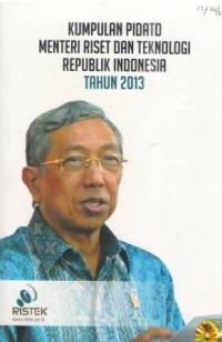 Kumpulan Pidato Menteri Riset dan Teknologi Republik Indonesia Tahun 2013