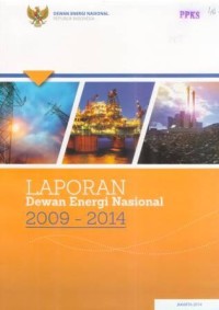 Laporan Dewan Energi Nasional 2009 - 2014