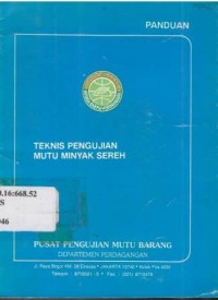 Panduan. Teknis pengujian mutu minyak sereh