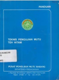 Panduan. Teknis pengujian mutu teh hitam