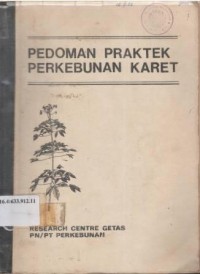 Pedoman praktek perkebunan karet